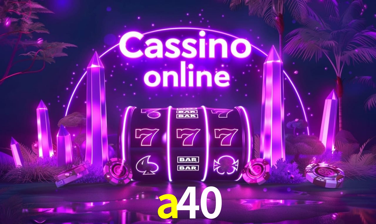 a40 - cassino ao vivo